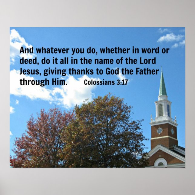 Colossians 3:17 And whatever you do, whether... Poster (Front)