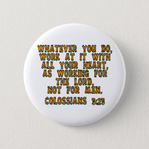 Colossians 323 pinback button