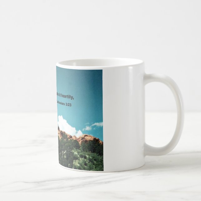 Colossians 3:23 Whatever you do, do it heartily... Coffee Mug (Right)