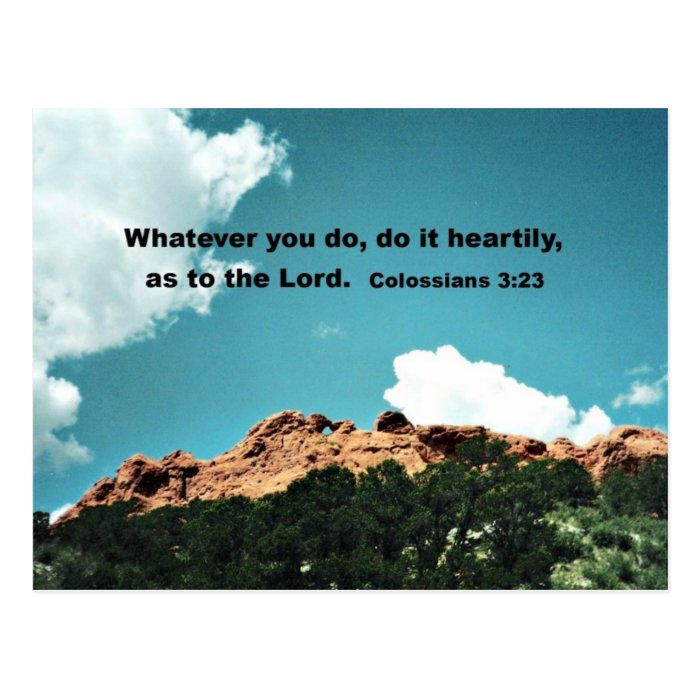 Colossians 323 Whatever you do, do it heartilyPostcard