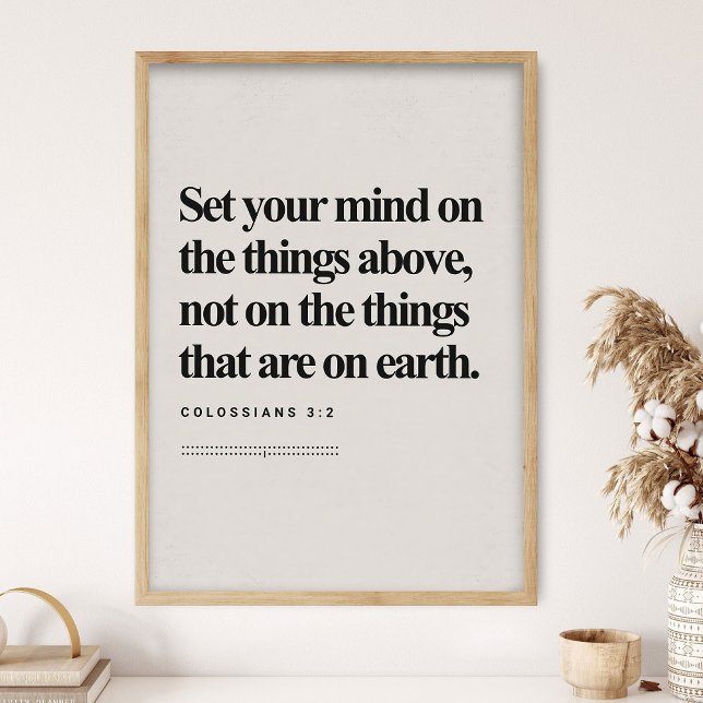 Colossians 3_2, Bible Verse, Modern Bible, Scriptu Poster (Creator Uploaded)
