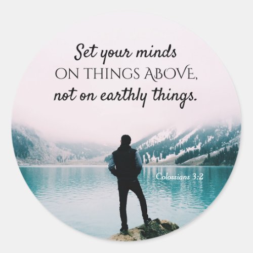 Colossians 32 Set your minds on things above Classic Round Sticker