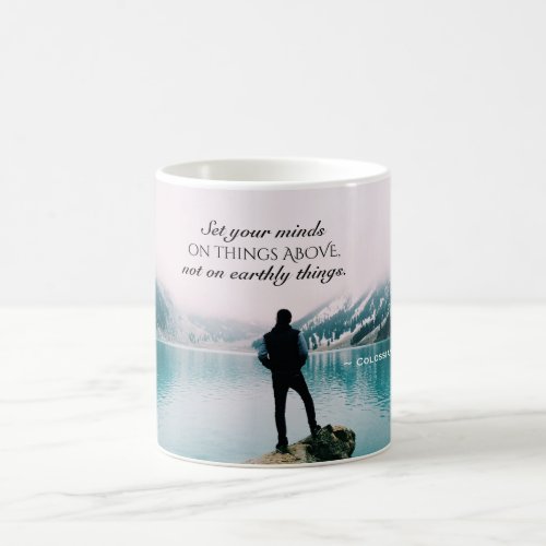 Colossians 32 Set your minds on things above Coffee Mug