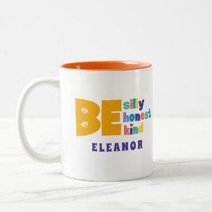 Colourful Be Silly Honest Kind Inspirational Two-Tone Coffee Mug