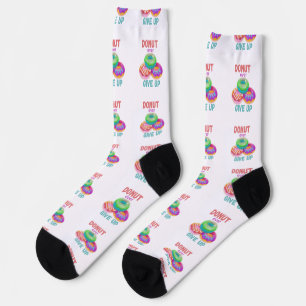 Colourful Donut ever Give Up Motivational Quotes Socks