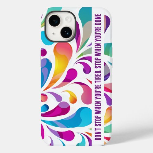 Colourful drop pattern  motivation quote Case_Mate iPhone 14 case