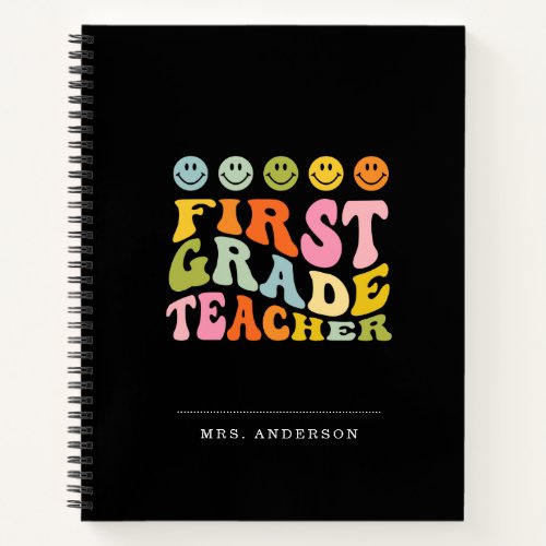 Colourful Fun First Grade Teacher Custom Name Notebook