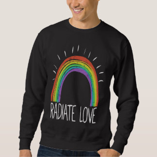 Colourful Rainbow T  Radiate Positivity Motivation Sweatshirt