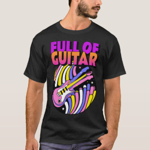 Colourfull Full Of Guitar T-Shirt