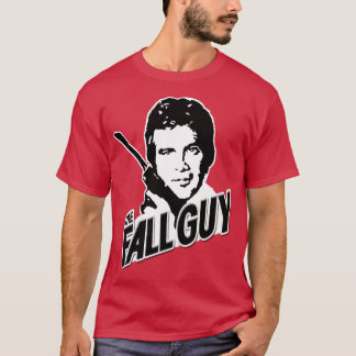 Colt Seavers The Fall Guy T-Shirt