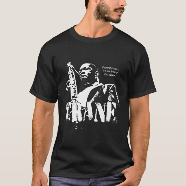Coltrane Jazz Wisdom Saxophonist Musician 1-Color T-Shirt (Front)