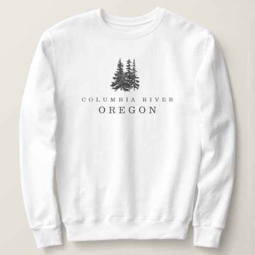 Columbia River Oregon Forest Trees Rustic  Sweatshirt