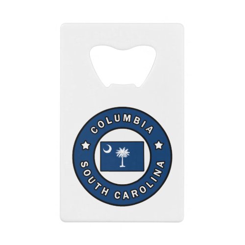 Columbia South Carolina Credit Card Bottle Opener