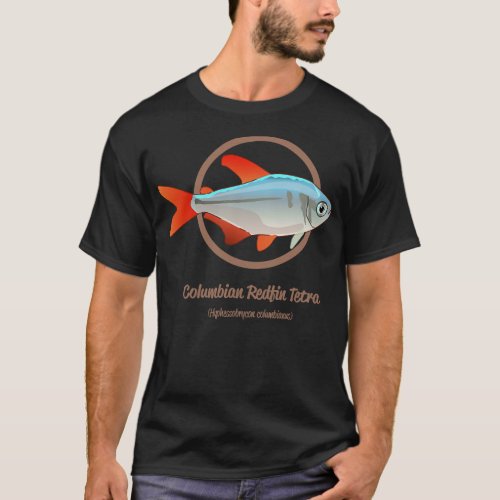 Columbian Redfin Tetra T_Shirt