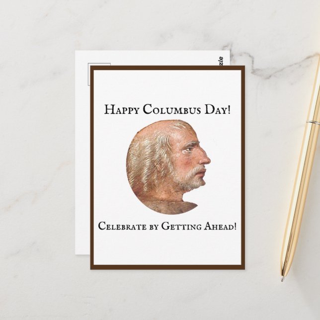 Columbus Day Getting Ahead Funny Joke Postcard (Front/Back In Situ)