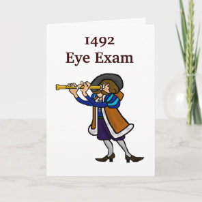 Columbus Day Greeting Card - 1492 Eye Exam