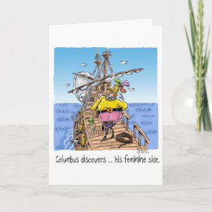 "Columbus discovers ... his feminine side" Card