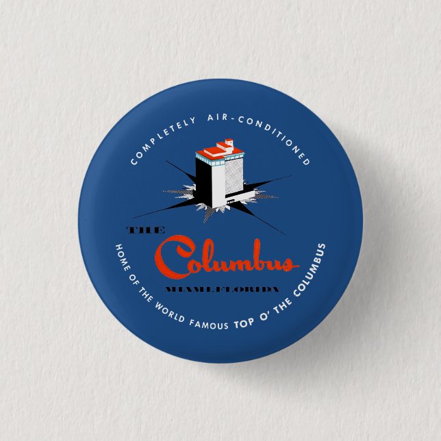 Columbus Hotel Miami Florida Pinback Button (Front)