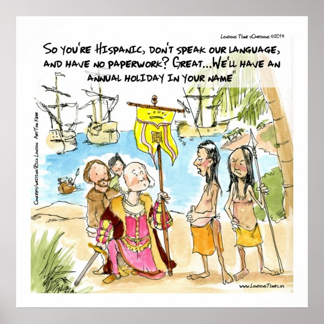 Columbus Immigrates To America Funny Poster (Front)