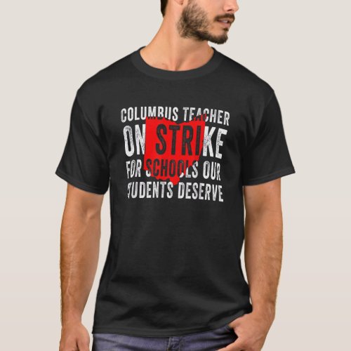 Columbus Ohio School Teachers Strike OH Teacher 12 T_Shirt