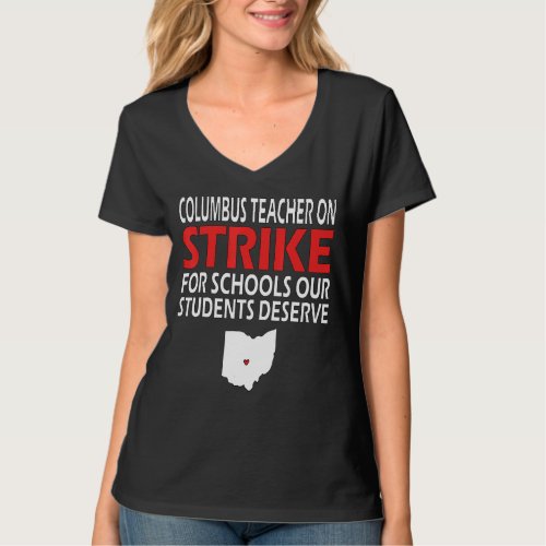 Columbus Ohio School Teachers Strike OH Teacher 4 T_Shirt