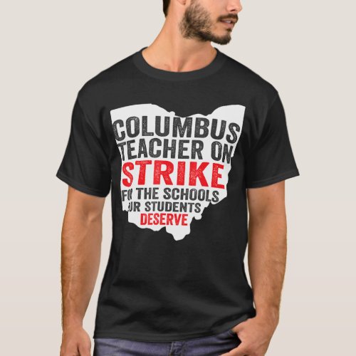 Columbus Ohio School Teachers Strike OH Teacher 8 T_Shirt