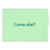 COMA STAI?COME VANNO LE COSE? HOW R U ITALIAN (Front Horizontal)
