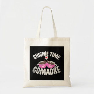 Comadre Chisme Time Coffee - Mexican Or Mexicana V Tote Bag