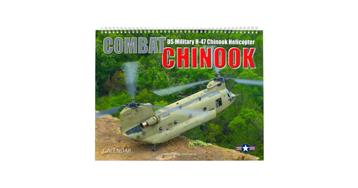 COMBAT CHINOOK US Military H47 Chinook Calendar Zazzle