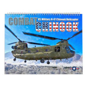 COMBAT CHINOOK - US Military H-47 Chinook Calendar