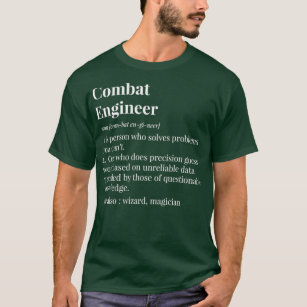 Combat Engineer Definition T-Shirt