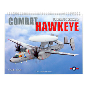 COMBAT HAWKEYE - US Naval E-2 Hawkeye Calendar