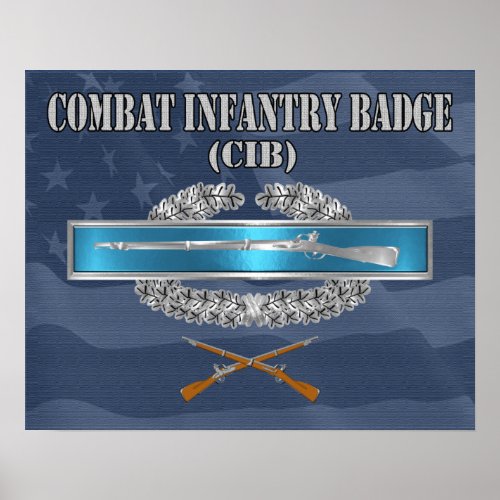 Combat Infantryman Badge CIB  Poster