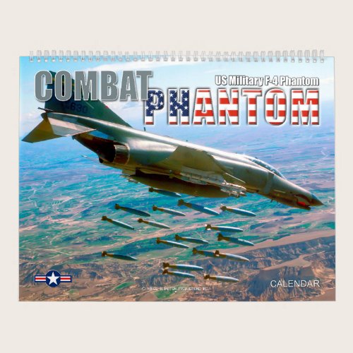 COMBAT PHANTOM - US MILITARY F-4 PHANTOM CALENDAR COMBAT PHANTOM - US MILITARY F-4 PHANTOM CALENDAR