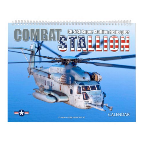 COMBAT STALLION _ CH_53E Super Stallion Calendar