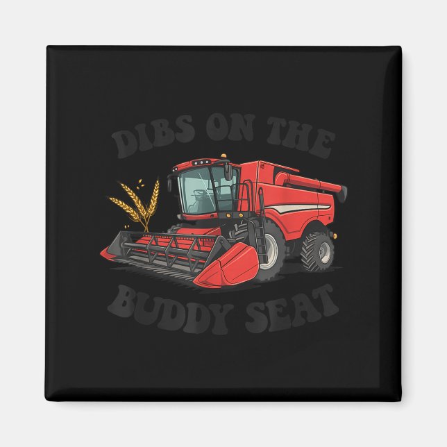 Combine Harvester Dibs On The Buddy Seat Kids Todd Magnet (Front)