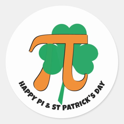 Combined PI DAY ST PATRICKS DAY  Classic Round Sticker