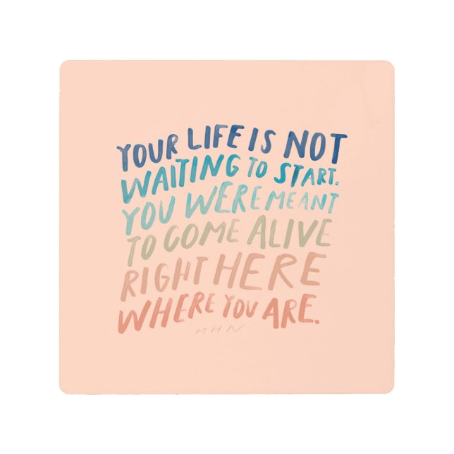 Come Alive Right Here - Inspirational Quote Art (Front)