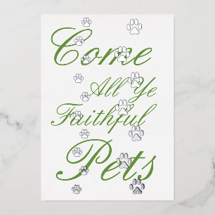 "Come All Ye Faithful Pets" Silver Paw Prints Foil Holiday Card