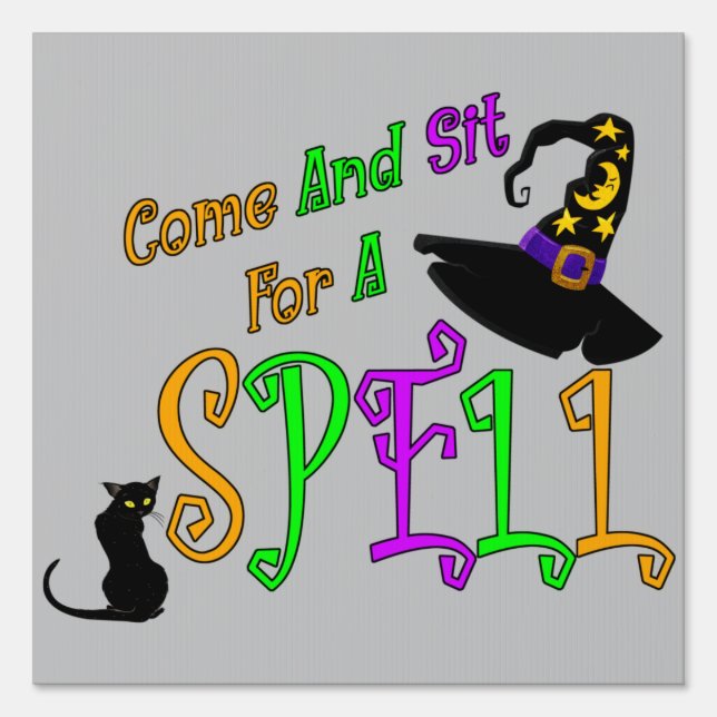 Come And Sit For A Spell Sign (Front)