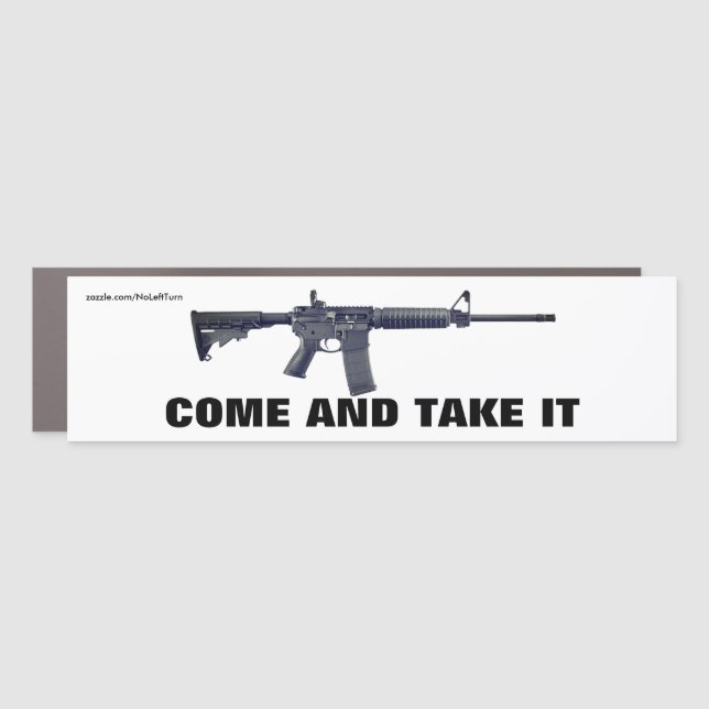 Come And Take It AR15 Car Magnet (Front)
