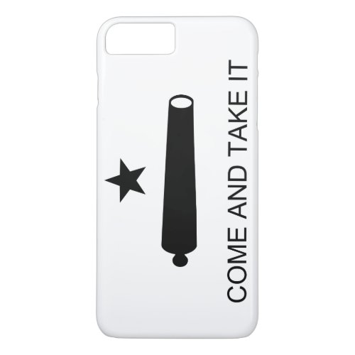 Come and Take It iPhone 8 Plus7 Plus Case