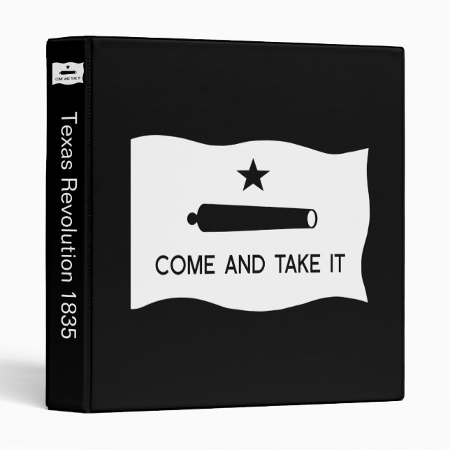 Come and Take It Flag ~ Texas 3 Ring Binder (Front/Spine)