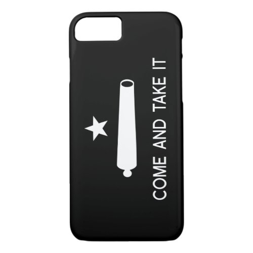 Come and Take It Flag  Texas iPhone 87 Case