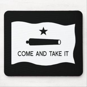 Come and Take It Flag ~ Texas Mouse Pad