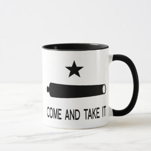 Come and Take It Flag ~ Texas Mug