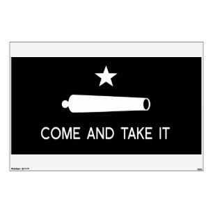 Come and Take It Flag ~ Texas Wall Sticker