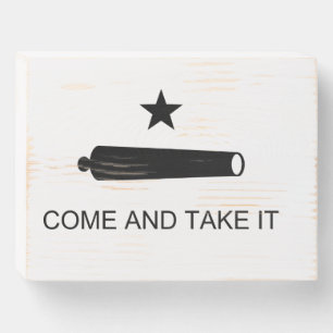 "Come And Take It Flag" Wooden Box Sign