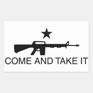 Come and Take it Gun Sticker