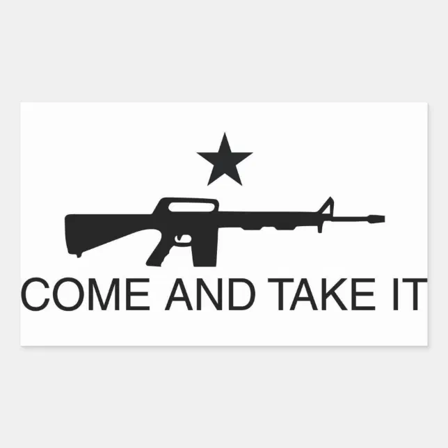 Come and Take it Gun Sticker | Zazzle